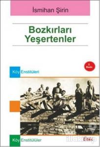 Bozkırları Yeşertenler