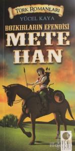 Bozkırların Efendisi Mete Han