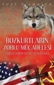 Bozkurtların Zorlu Mücadelesi