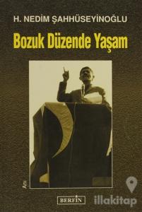Bozuk Düzende Yaşam