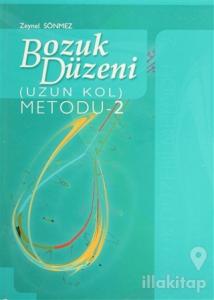 Bozuk Düzeni (Uzun Kol) Metodu - 2