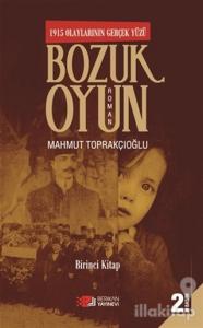 Bozuk Oyun - 1915 Olaylarının Gerçek Yüzü 1