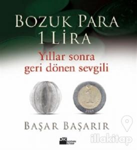 Bozuk Para 1 Lira Yıllar Sonra Geri Dönen Sevgili