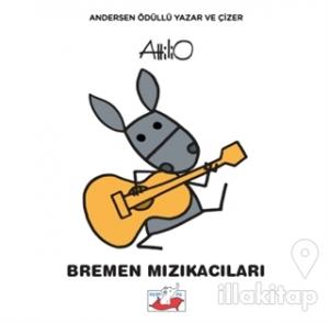 Bremen Mızıkacıları (Ciltli)