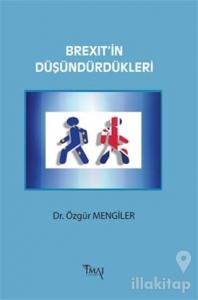 Brexit'in Düşündürdükleri