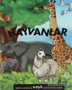 Britannica Keşif Kütüphanesi - Hayvanlar (Ciltli)