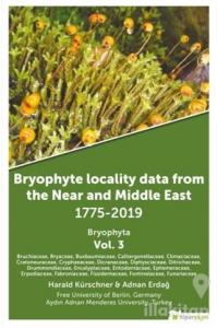 Bryophyte Locality Data From The Near and Middle East 1775-2019 Bryophyta Vol. 3