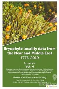 Bryophyte Locality Data From The Near and Middle East 1775-2019 Bryophyta Vol. 4