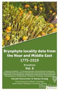 Bryophyte Locality Data From The Near and Middle East 1775-2019 Bryophyta Vol. 6