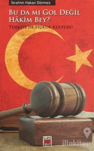 Bu da mı Gol Değil Hakim Bey?