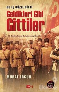 Bu İş Güzel Bitti Geldikleri Gibi Gittiler