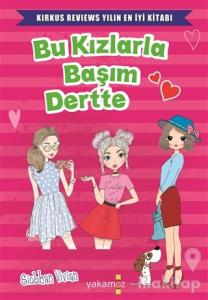 Bu Kızlarla Başım Dertte