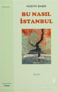 Bu Nasıl İstanbul