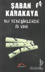 Bu Tebeşirlerde İs Var