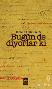 Bugün de Diyorlar ki