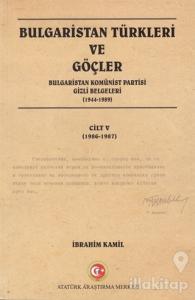 Bulgaristan Türkleri ve Göçler Cilt: 5