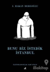 Bunu Biz İstedik İstanbul