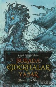Burada Ejderhalar Yaşar