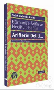 Bürhanü'l - Arifın ve Necatü'l - Gafilın -  Ariflerin Delili...