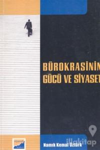 Bürokrasinin Gücü ve Siyaset