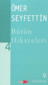 Bütün Hikayeleri 4