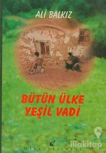 Bütün Ülke Yeşil Vadi