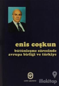 Bütünleşme Sürecinde Avrupa Birliği ve Türkiye