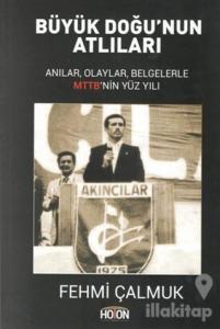 Büyük Doğu'nun Atlıları