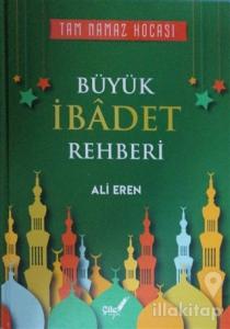 Büyük İbadet Rehberi (Ciltli)