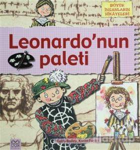 Büyük İnsanların Hikayeleri - Leonardo'nun Paleti