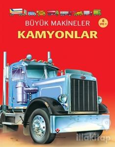 Büyük Makineler: Kamyonlar