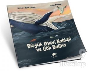 Büyük Mavi Balıkçıl ve Gök Balina