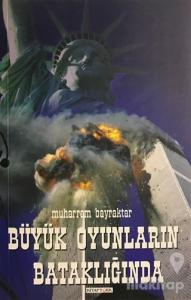 Büyük Oyunların Bataklığında