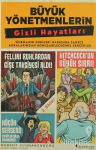 Büyük Yönetmenlerin Gizli Hayatları