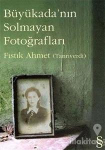 Büyükada'nın Solmayan Fotoğrafları