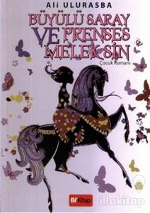 Büyülü Saray ve Prenses Melek Sin