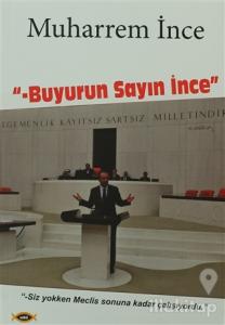 Buyurun Sayın İnce