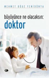 Büyüyünce Ne Olacaksın: Doktor