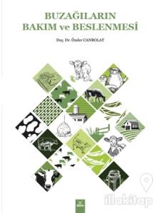 Buzağıların Bakım ve Beslenmesi