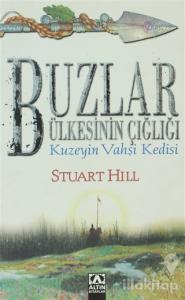 Buzlar Ülkesinin Çığlığı Kuzeyin Vahşi Kedisi