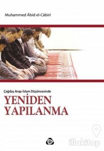 Çağdaş Arap - İslam Düşüncesinde Yeniden Yapılanma