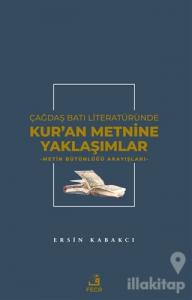 Çağdaş Batı Literatüründe Kur'an Metnine Yaklaşımlar