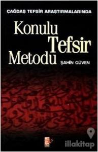 Çağdaş Tefsir Araştırmalarında Konulu Tefsir Metodu