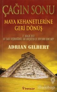 Çağın Sonu  Maya Kehanetlerine Geri Dönüş