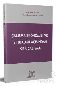 Çalışma Ekonomisi ve İş Hukuku Açısından Kısa Çalışma