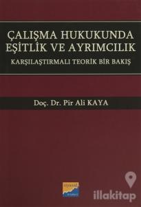 Çalışma Hukukunda Eşitlik ve Ayrımcılık