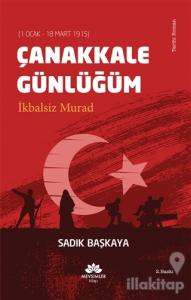 Çanakkale Günlüğüm İkbalsiz Murad (1 Ocak - 18 Mart 1915)
