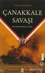 Çanakkale Savaşı Bir Alman Subayının Notları