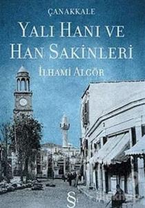 Çanakkale Yalı Hanı ve Han Sakinleri