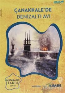 Çanakkale'de Denizaltı Avı